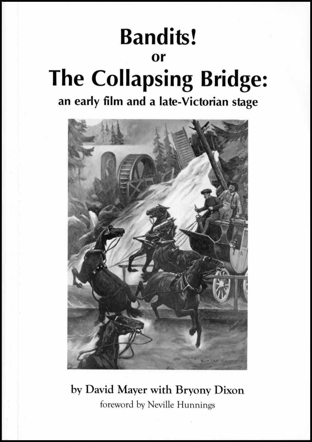 BANDITS! OR THE COLLAPSING BRIDGE by David Mayer with Bryony Dixon