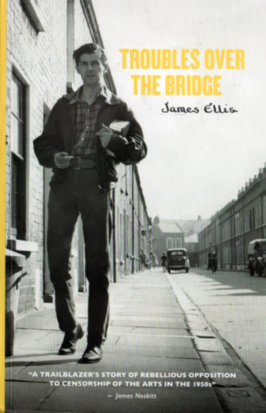 TROUBLES OVER THE BRIDGE by James Ellis