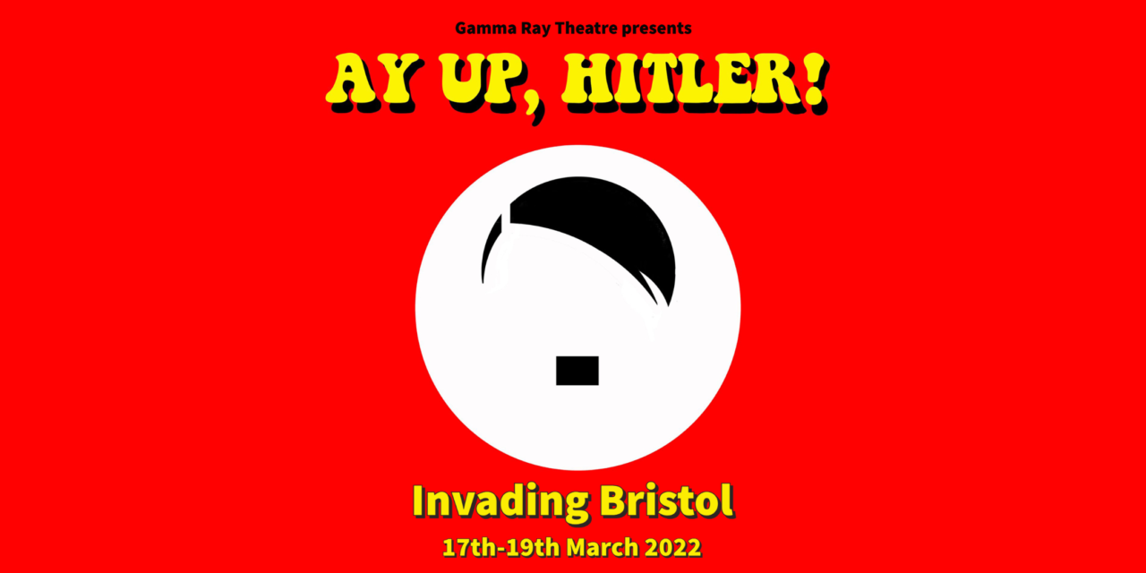 AY UP, HITLER! at Alma Tavern & Theatre