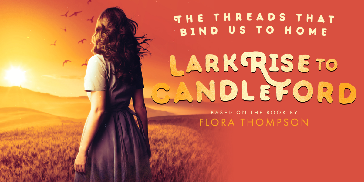 LARK RISE TO CANDLEFORD at Everyman Theatre Cheltenham