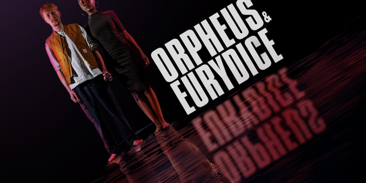ORPHEUS & EURYDICE at Bristol Old Vic