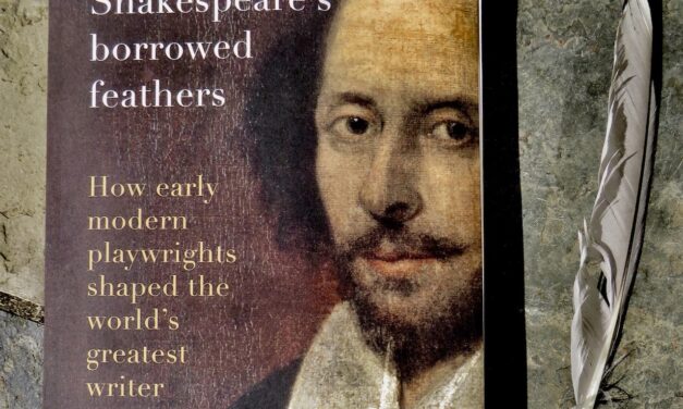 BOOK REVIEW: ‘Shakespeare’s borrowed feathers’ by Darren Freebury-Jones