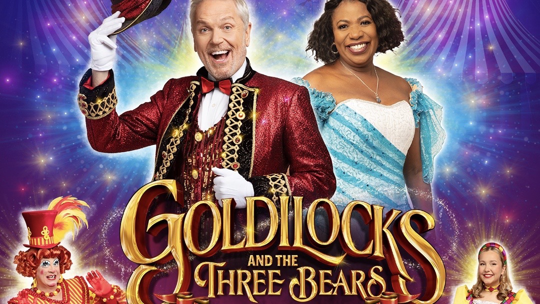 GOLDILOCKS AND THE THREE BEARS at Bristol Hippodrome