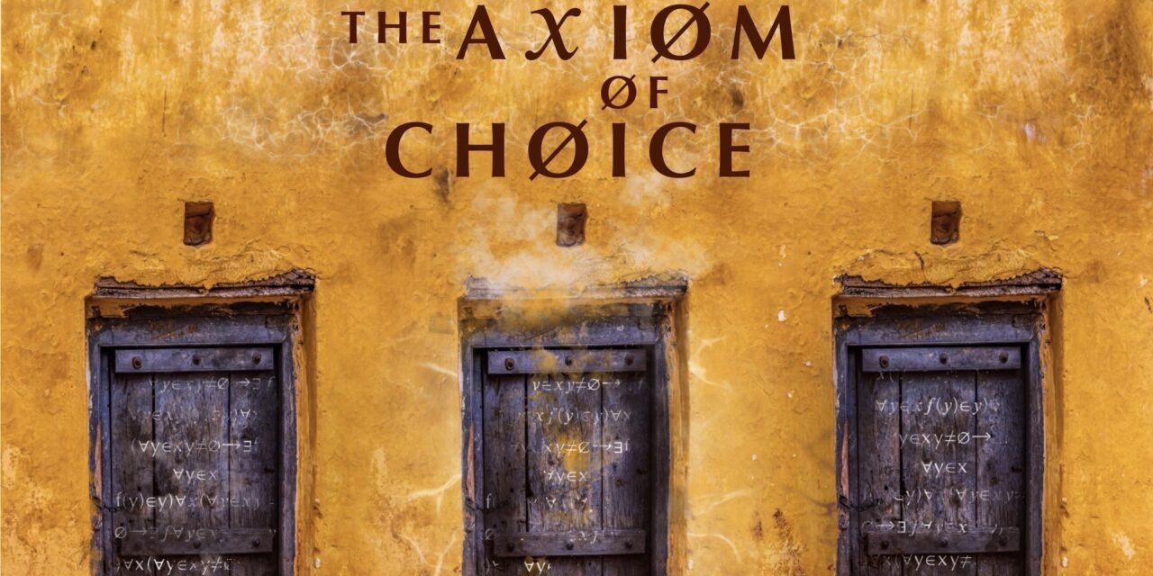 Review: THE AXIOM OF CHOICE at Oxford Playhouse