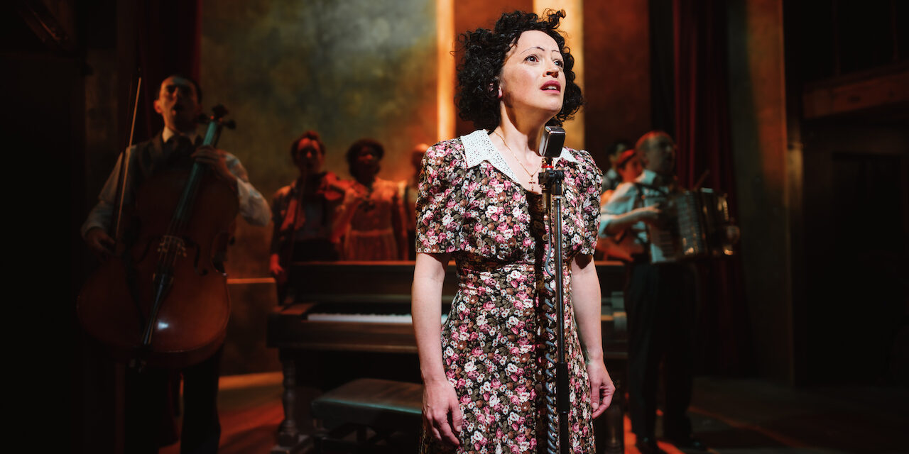 PIAF at The Watermill Theatre