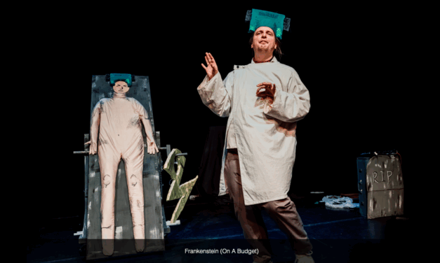Review: FRANKENSTEIN (On A Budget) at The Wardrobe Theatre