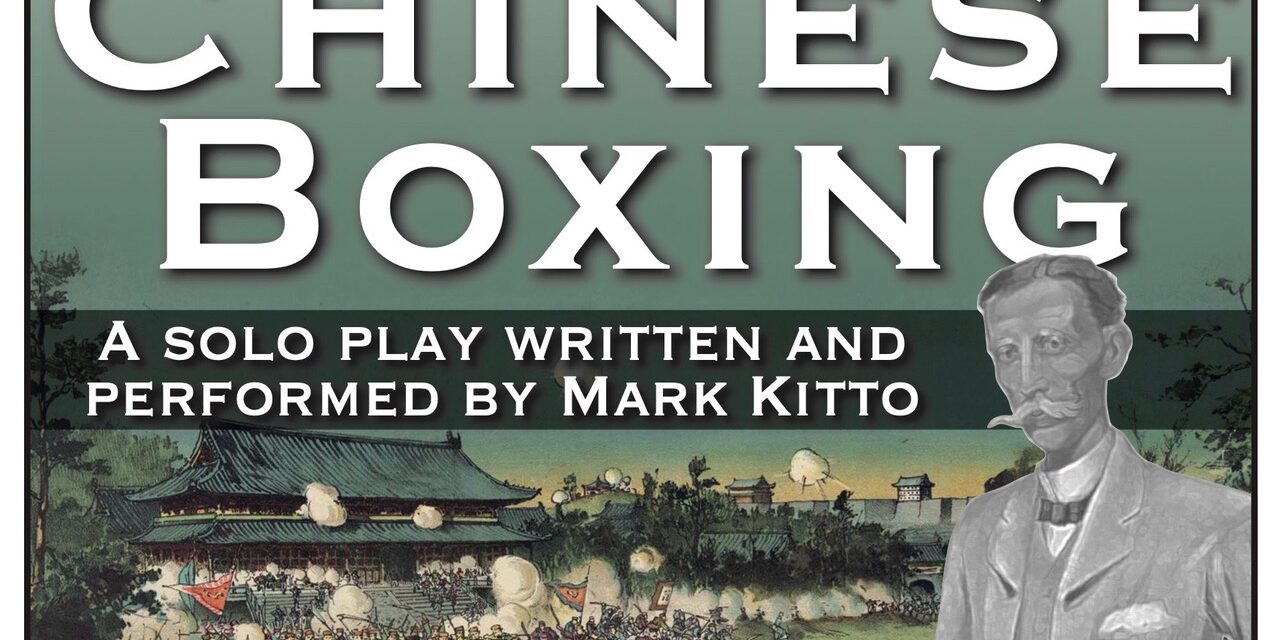 CHINESE BOXING at Ustinov Studio, Bath Theatre Royal